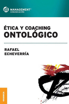 Ética y coaching ontológico Ética y coaching ontológico
