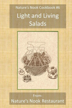 Light and Living Salads: From Nature's Nook Restaurant
