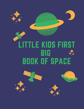 Little Kids First Big Book of Space
