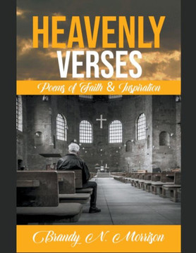 Heavenly Verses: Poems of Faith & Inspiration Heavenly Verses: Poems of Faith & Inspiration