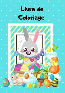 Livre de Coloriage: Livre de coloriage pour enfants . 50 dessins de Pâques à colorier . Cahier d'activité
