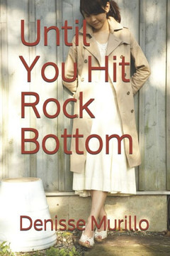 Until You Hit Rock Bottom