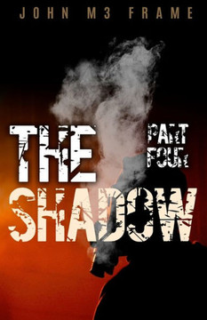 The Shadow: Part Four