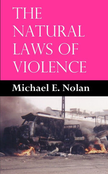 The Natural Laws of Violence