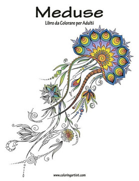 Meduse Libro Da Colorare Per Adulti 1 (Italian Edition)