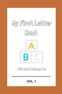 My First Letter Hunt VOL. 1
