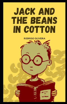 Jack and the Beans in Cotton: Illustrated Edition
