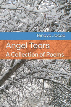 Angel Tears: A Collection of Poems