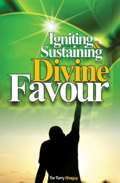 Igniting And Sustaining Divine Favour
