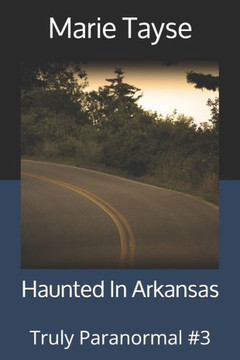 Haunted In Arkansas