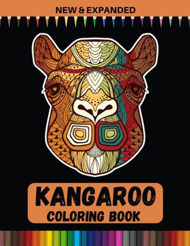 Kangaroo Coloring Book (New & Expanded): Stress relieving and relaxation coloring page.