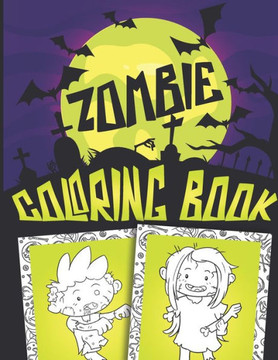 Zombie Coloring Book: Trick or Treat Halloween Gift for Children full of Cute Spooky Zombies and Sweets