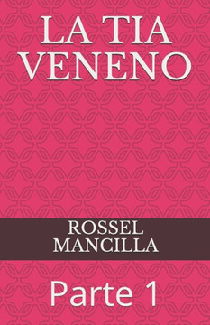 La Tia Veneno: Parte 1
