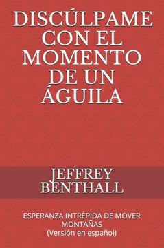 Discúlpame Con El Momento de Un Águila: Esperanza Intrépida de Mover Mounntains