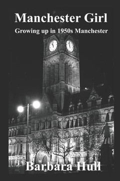 Manchester girl: Growing up in 1950s Manchester