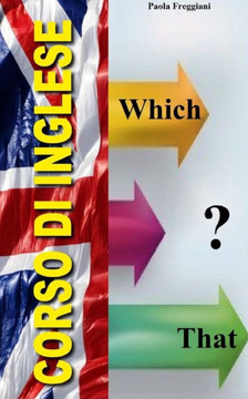 Corso di Inglese: Which oppure That?