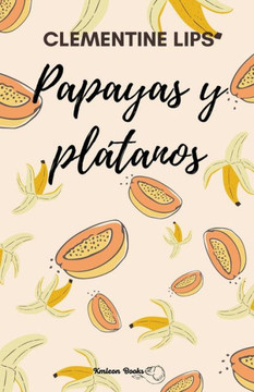 Papayas y plátanos
