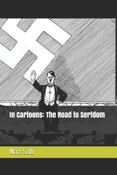 In Cartoons: The Road to Serfdom