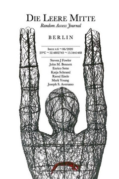 Die Leere Mitte: Issue 6 - 2020