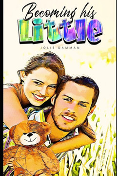 Becoming his Little: An ABDL Age Play DDLG Romance