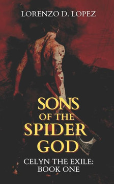 Sons of the Spider God: A Sword and Sorcery Novella