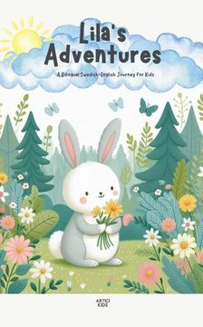 Lila's Adventures: A Bilingual Swedish-English Journey for Kids