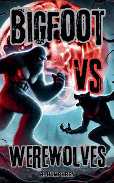 Bigfoot Vs Werewolves