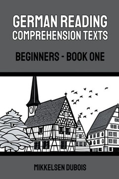 German Reading Comprehension Texts: Beginners - Book One