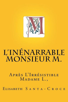 L'InEnarrable Monsieur M. ! (L. Et M.) (French Edition)