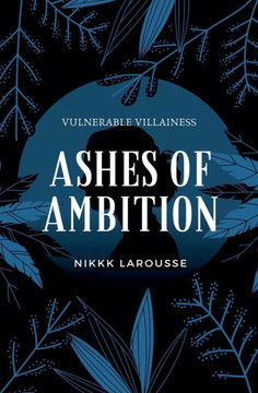 Ashes of Ambition Ashes of Ambition