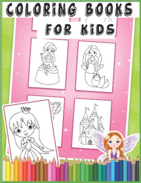 Coloring Books for Kids: Coloring Books For Kids For Girls & Boys Cool Coloring Pages & Inspirational, Positive Messages About Being Cool Color