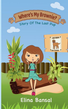 Where's My Brownie?: Story of The Lost Pup