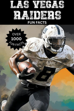 Las Vegas Raiders Fun Facts Las Vegas Raiders Fun Facts