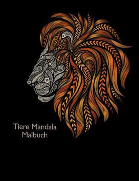 Tiere Mandala Malbuch: Coloring für Erwachsene mit Krokodilen, Eichhörnchen, Strauße und viele andere