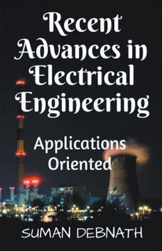 Recent Advances in Electrical Engineering: Applications Oriented Recent Advances in Electrical Engineering: Applications Oriented