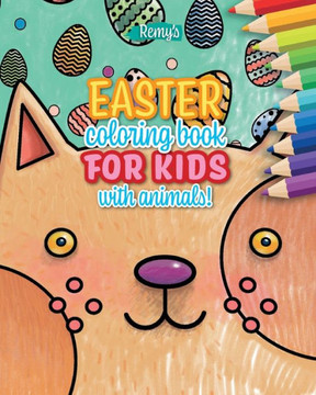 Easter coloring book for kids: For toddlers & kids, with cute animals portraits
