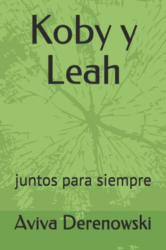 Koby y Leah: juntos para siempre
