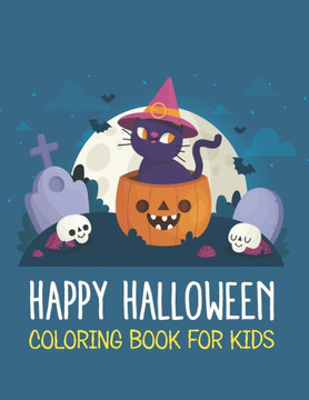 Happy Halloween coloring book for Kids: Halloween Coloring Books For Kids Bulk, Fun Halloween Gift for Boys and Girls - Large Print