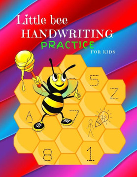 Little bee Handwriting Practice for Kids: Little bee: Alphabet Handwriting Practice for kids: Preschool writing Workbook with Sight words for Pre K, K