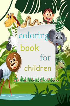 colornig book for children: book for children age 4-8 Colors, Animals, cute animals