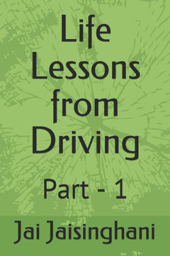 Life Lessons from Driving: Part - 1