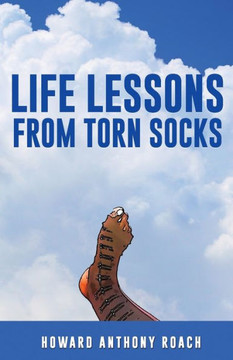 Life Lessons From Torn Socks
