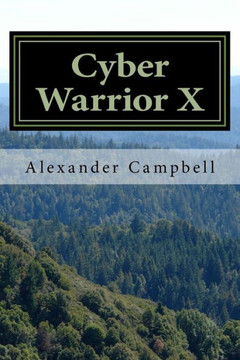 Cyber Warrior X (The Cyber War) Cyber Warrior X (The Cyber War)