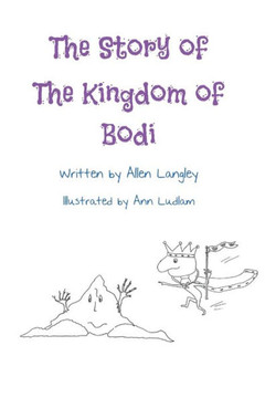 The Story of The Kingdom of Bodi