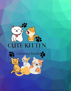 Cute Kitten: Coloring book