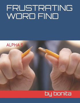 Frustrating Word Find: Alpha 5