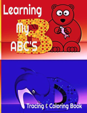 Learning My ABC'S: A Trace and Coloring Book