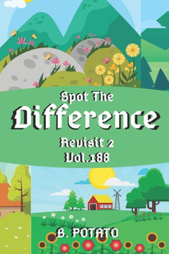 Spot the Difference Revisit 2 Vol.188: Children's Activities Book for Kids Age 3-8, Kids, Boys and Girls