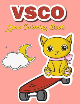 Vsco Girls Coloring Book: color quest coloring book for girls and scrunchies lovers like girls vsco