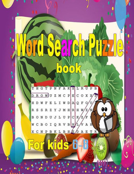 word search puzzle book for kids 6-8: 8,5*11 inch 115 word in 26 pages 21,59*27,94 cm - Large Print